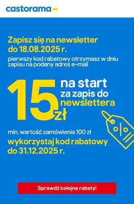 Castorama - gazetka promocyjna 15 zł rabatu za zapis na newsletter! od środy 06.08 do poniedziałku 18.08