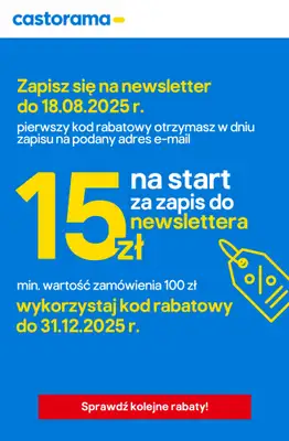 Castorama - gazetka promocyjna 15 zł rabatu za zapis na newsletter! od środy 06.08 do poniedziałku 18.08 Castorama - gazetka promocyjna 15 zł rabatu za zapis na newsletter! od środy 06.08 do poniedziałku 18.08