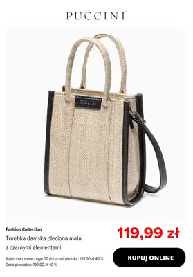 Puccini - gazetka promocyjna Plecione torebki w promocyjnych cenach! od czwartku 07.08 do niedzieli 17.08 - strona 7