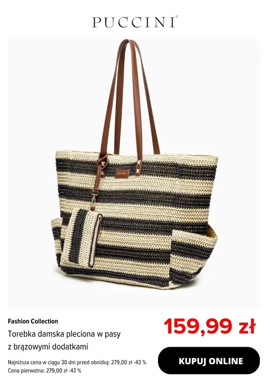Puccini - gazetka promocyjna Plecione torebki w promocyjnych cenach! od czwartku 07.08 do niedzieli 17.08 - strona 10