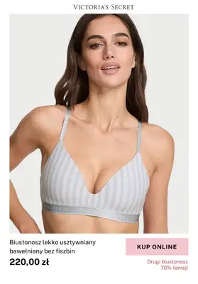 Victoria's Secret - gazetka promocyjna -70% na drugi biustonosz T-Shirt od poniedziałku 11.08 do soboty 23.08 - strona 2 Victoria's Secret - gazetka promocyjna -70% na drugi biustonosz T-Shirt od poniedziałku 11.08 do soboty 23.08 - strona 2