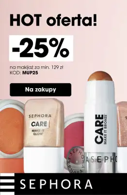 Sephora - gazetka promocyjna -25% na makijaż przy min. 129 zł od poniedziałku 11.08 do czwartku 14.08