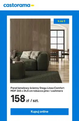 Castorama - gazetka promocyjna Lamele ścienne 4 za 3 - tylko online! od wtorku 12.08 do niedzieli 17.08 - strona 7 Castorama - gazetka promocyjna Lamele ścienne 4 za 3 - tylko online! od wtorku 12.08 do niedzieli 17.08 - strona 7