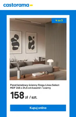 Castorama - gazetka promocyjna Lamele ścienne 4 za 3 - tylko online! od wtorku 12.08 do niedzieli 17.08 - strona 8 Castorama - gazetka promocyjna Lamele ścienne 4 za 3 - tylko online! od wtorku 12.08 do niedzieli 17.08 - strona 8