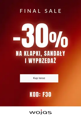 Wojas - gazetka promocyjna -30% na klapki, sandały i wyprzedaż od środy 20.08 do wtorku 26.08