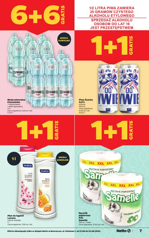 Netto - gazetka promocyjna Bezrzecze ul. Parkowa 1 - otwarcie już w CZWARTEK 21.08 od czwartku 21.08 do soboty 23.08 - strona 7