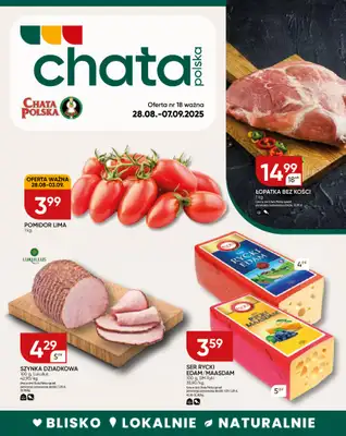 Chata Polska - gazetka promocyjna Gazetka od czwartku 28.08 do niedzieli 07.09 Chata Polska - gazetka promocyjna Gazetka od czwartku 28.08 do niedzieli 07.09