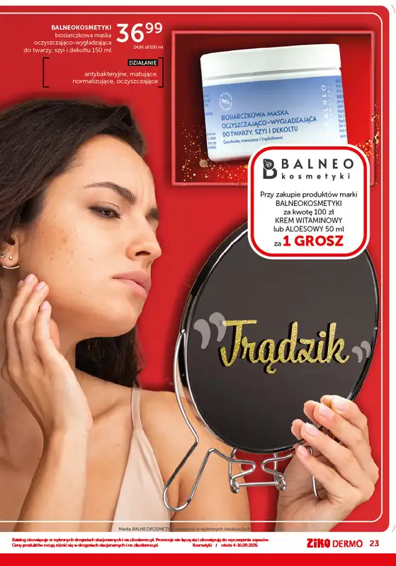 Ziko Dermo - gazetka promocyjna Jakość stworzona dla Ciebie od czwartku 04.09 do wtorku 16.09 - strona 23