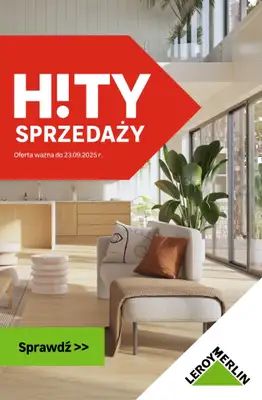 Leroy Merlin - gazetka promocyjna HITY SPRZEDAŻY! od czwartku 04.09 do wtorku 23.09 Leroy Merlin - gazetka promocyjna HITY SPRZEDAŻY! od czwartku 04.09 do wtorku 23.09