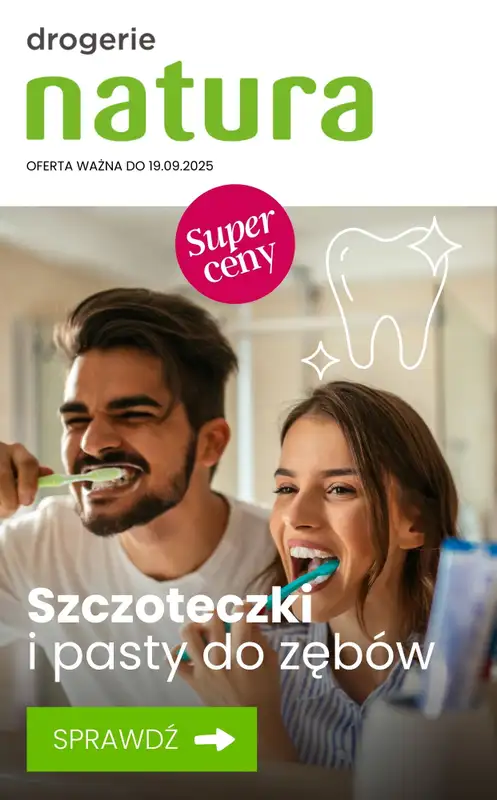 Drogerie Natura - gazetka promocyjna Szczoteczki i pasty do zębów - sprawdź promocje! od wtorku 09.09 do piątku 19.09