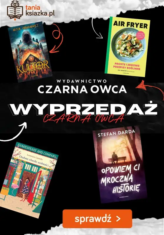 taniaksiazka.pl - gazetka promocyjna Wyprzedaż! Książki wyd. Czarna Owca do -40% od poniedziałku 15.09 do poniedziałku 22.09
