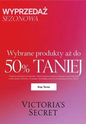 Victoria's Secret - gazetka promocyjna Wyprzedaż do -50% na wybrane produkty od wtorku 16.09 do wtorku 30.09 Victoria's Secret - gazetka promocyjna Wyprzedaż do -50% na wybrane produkty od wtorku 16.09 do wtorku 30.09