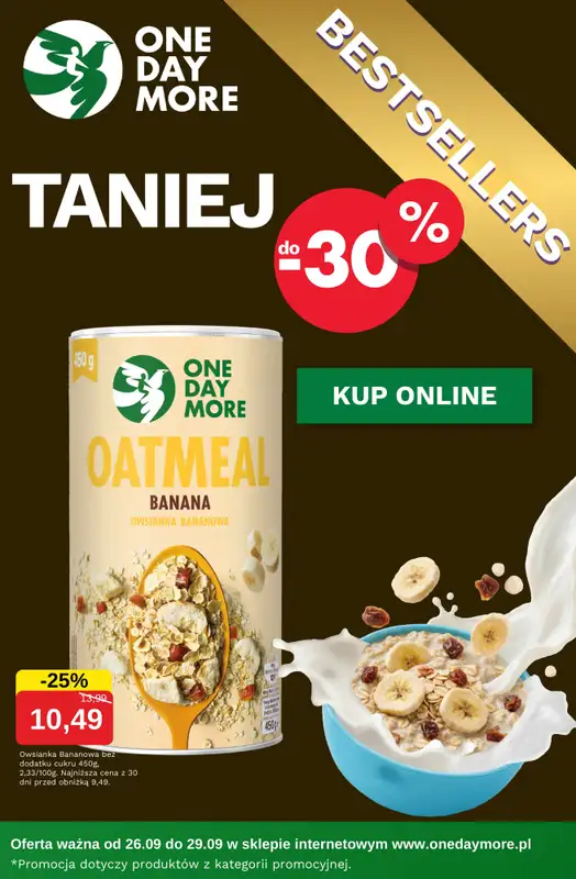 One Day More - gazetka promocyjna Promocje do -30% od piątku 26.09 do poniedziałku 29.09