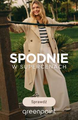 Greenpoint - gazetka promocyjna Eleganckie spodnie w świetnych cenach! od poniedziałku 22.09 