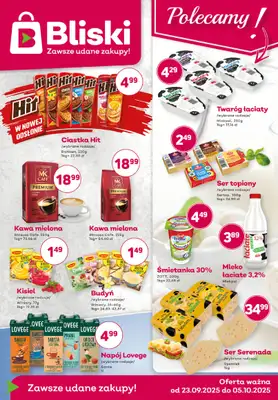 Bliski - gazetka promocyjna Gazetka od wtorku 23.09 do niedzieli 05.10