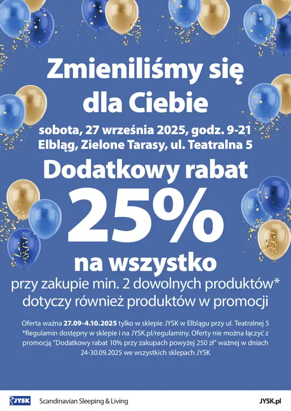 Jysk - gazetka promocyjna ELBLĄG: Wielkie Otwarcie JYSK! Już 27.09! od soboty 27.09 do soboty 04.10