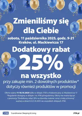 Jysk - gazetka promocyjna KRAKÓW: Wielkie Otwarcie JYSK! Już 11.10! od soboty 11.10 do soboty 18.10 Jysk - gazetka promocyjna KRAKÓW: Wielkie Otwarcie JYSK! Już 11.10! od soboty 11.10 do soboty 18.10