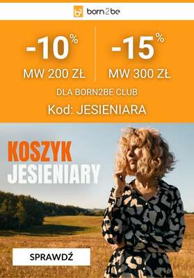 Born2be - gazetka promocyjna -15% na zakupy przy zakupach za 300 zł od czwartku 25.09 do środy 01.10