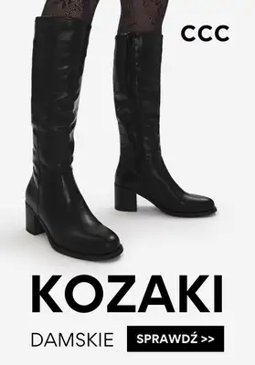 CCC - gazetka promocyjna Kozaki damskie od wtorku 30.09 do środy 08.10 CCC - gazetka promocyjna Kozaki damskie od wtorku 30.09 do środy 08.10