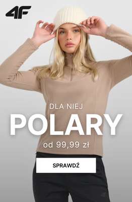 4F - gazetka promocyjna Ciepłe polary damskie – od 99,99 zł od czwartku 02.10 