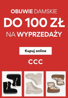 CCC - gazetka promocyjna Damskie obuwie na WYPRZEDAŻY do 100 zł od piątku 03.10 do soboty 11.10