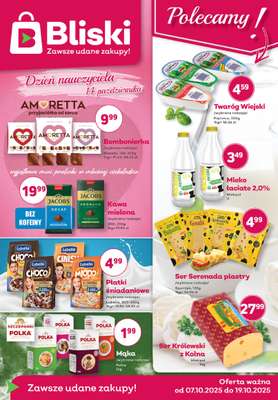 Bliski - gazetka promocyjna Gazetka od wtorku 07.10 do niedzieli 19.10