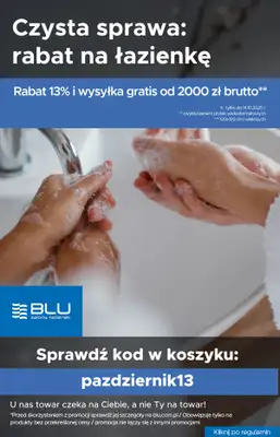Blu Salony Łazienek - gazetka promocyjna Kod rabatowy od wtorku 07.10 do wtorku 14.10 Blu Salony Łazienek - gazetka promocyjna Kod rabatowy od wtorku 07.10 do wtorku 14.10