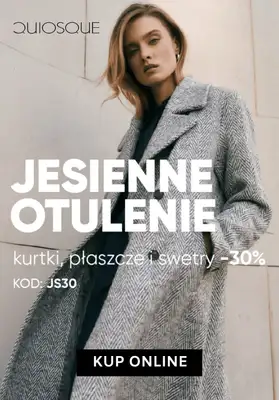 Quiosque - gazetka promocyjna -30% na swetry, kurtki i płaszcze od czwartku 09.10 do wtorku 14.10