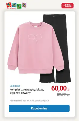 Smyk - gazetka promocyjna WYPRZEDAŻ - Komplety dziecięce do -33% od soboty 11.10 do piątku 17.10 - strona 4 Smyk - gazetka promocyjna WYPRZEDAŻ - Komplety dziecięce do -33% od soboty 11.10 do piątku 17.10 - strona 4