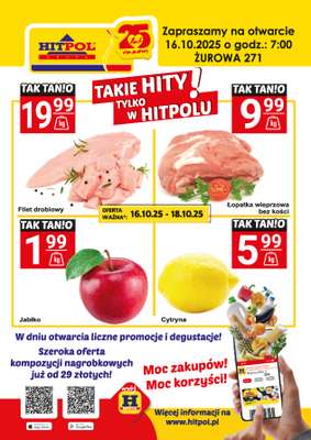 Hitpol - gazetka promocyjna Otwarcie nowego Sklepu Hitpol - ŻUROWA 271! od czwartku 16.10 do czwartku 23.10