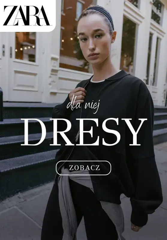 Zara - gazetka promocyjna Stylowe dresy damskie  
