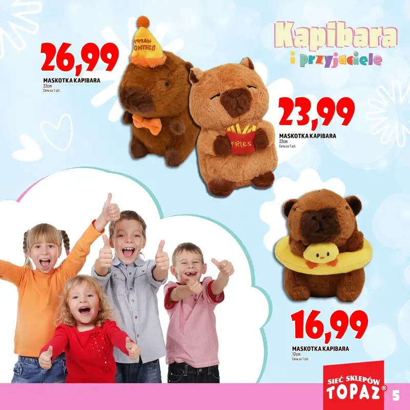 TOPAZ - gazetka promocyjna Katalog Kapibara i przyjaciele od wtorku 14.10 do piątku 31.10 - strona 5