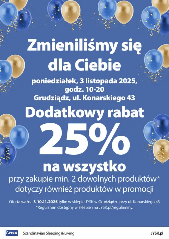 Jysk - gazetka promocyjna GRUDZIĄDZ: Wielkie Otwarcie JYSK! Już 03.11! od poniedziałku 03.11 do poniedziałku 10.11