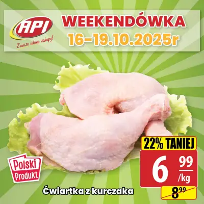 API Market - gazetka promocyjna Weekendówka od czwartku 16.10 do niedzieli 19.10