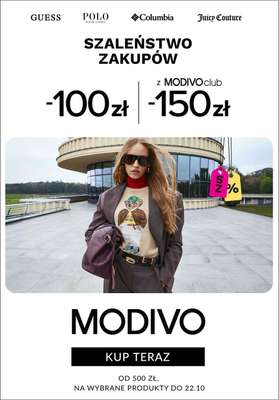 Modivo - gazetka promocyjna Szaleństwo zakupów! -100 zł lub -150 zł w klubie od czwartku 16.10 do środy 22.10
