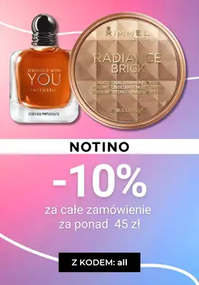 NOTINO - gazetka promocyjna -10% na całe zamówienie od piątku 17.10 do niedzieli 26.10