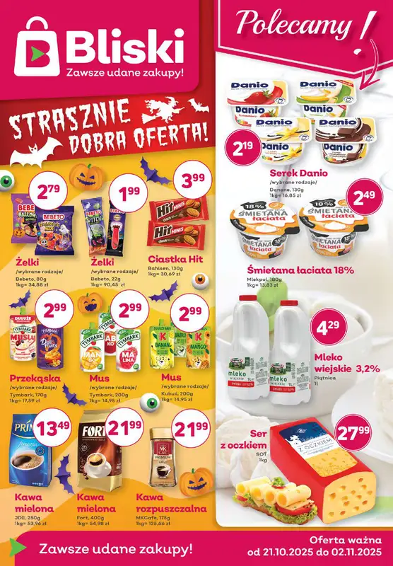 Bliski - gazetka promocyjna Gazetka od wtorku 21.10 do niedzieli 02.11