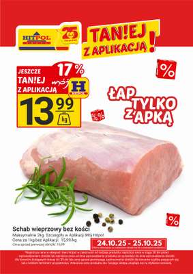 Hitpol - gazetka promocyjna Taniej z Aplikacją! od piątku 24.10 do soboty 25.10