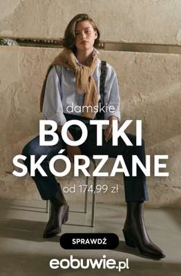 eobuwie.pl - gazetka promocyjna Botki skórzane dla niej – już od 174,99 zł od wtorku 21.10 