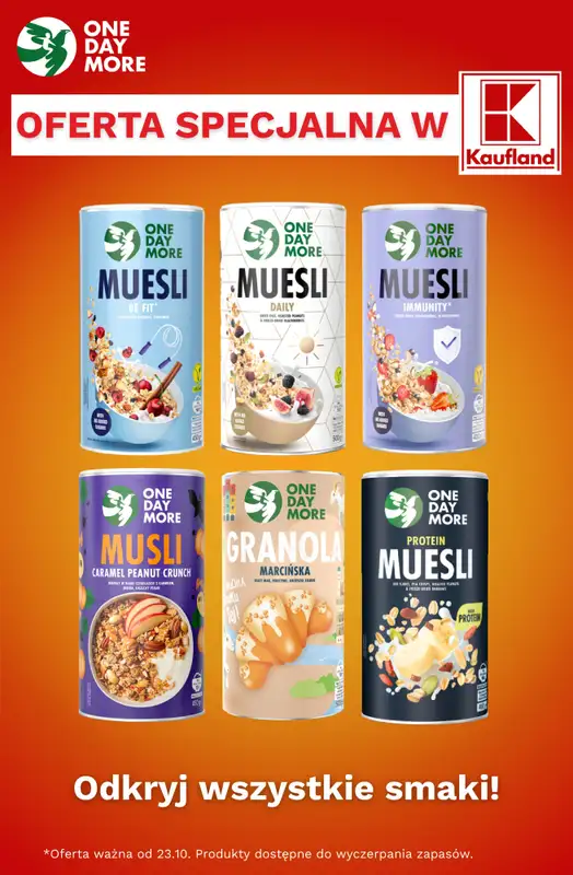 One Day More - gazetka promocyjna Oferta specjalna w Kaufland od czwartku 23.10 do czwartku 30.10