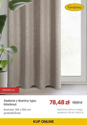 Eurofirany - gazetka promocyjna -20% na wybrane produkty od czwartku 23.10 do poniedziałku 03.11 - strona 6 Eurofirany - gazetka promocyjna -20% na wybrane produkty od czwartku 23.10 do poniedziałku 03.11 - strona 6