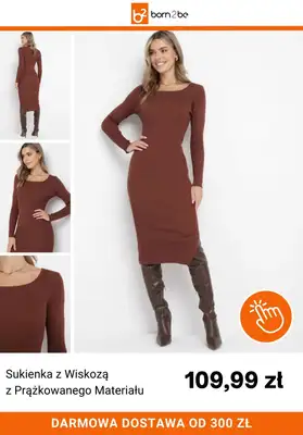 Born2be - gazetka promocyjna Elegancka dzianina już od 59,99 zł od piątku 24.10 do poniedziałku 03.11 - strona 10 Born2be - gazetka promocyjna Elegancka dzianina już od 59,99 zł od piątku 24.10 do poniedziałku 03.11 - strona 10