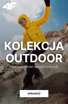 4F - gazetka promocyjna Kolekcja Outdoor – ciepło i komfort na chłodne dni od piątku 24.10  4F - gazetka promocyjna Kolekcja Outdoor – ciepło i komfort na chłodne dni od piątku 24.10