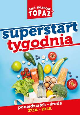 TOPAZ - gazetka promocyjna Superstart tygodnia od poniedziałku od piątku 24.10 do środy 29.10