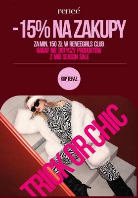 Renee - gazetka promocyjna -15% na zakupy od 150 zł w Reneegirls club od piątku 24.10 do wtorku 28.10