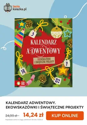 taniaksiazka.pl - gazetka promocyjna Kalendarze adwentowe od piątku 24.10 do poniedziałku 03.11 - strona 8 taniaksiazka.pl - gazetka promocyjna Kalendarze adwentowe od piątku 24.10 do poniedziałku 03.11 - strona 8
