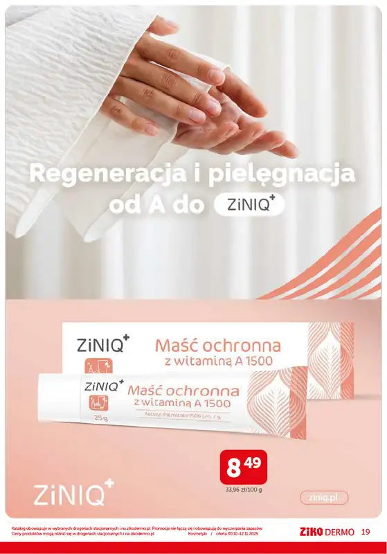 Ziko Dermo - gazetka promocyjna Zrównoważona pielęgnacja od czwartku 30.10 do środy 12.11 - strona 19
