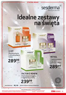 Ziko Dermo - gazetka promocyjna Zrównoważona pielęgnacja od czwartku 30.10 do środy 12.11 - strona 11 Ziko Dermo - gazetka promocyjna Zrównoważona pielęgnacja od czwartku 30.10 do środy 12.11 - strona 11