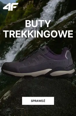 4F - gazetka promocyjna Wygodne buty trekkingowe na każdą wyprawę od poniedziałku 27.10  4F - gazetka promocyjna Wygodne buty trekkingowe na każdą wyprawę od poniedziałku 27.10