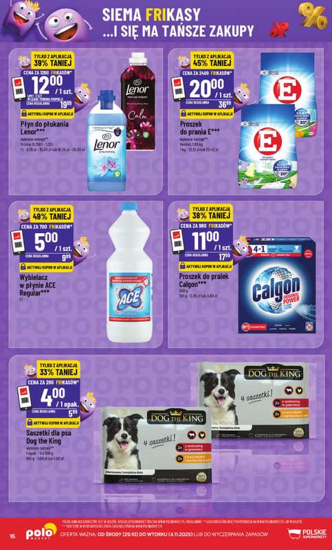 POLOmarket - gazetka promocyjna Frikasowy Katalog od 艣rody 29.10 do wtorku 04.11 - strona 16 POLOmarket - gazetka promocyjna Frikasowy Katalog od 艣rody 29.10 do wtorku 04.11 - strona 16